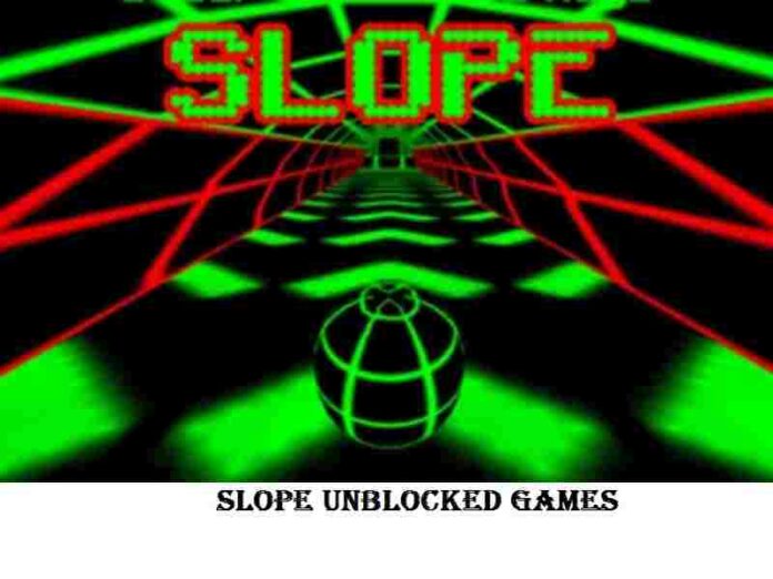 Slope Unblocked Games