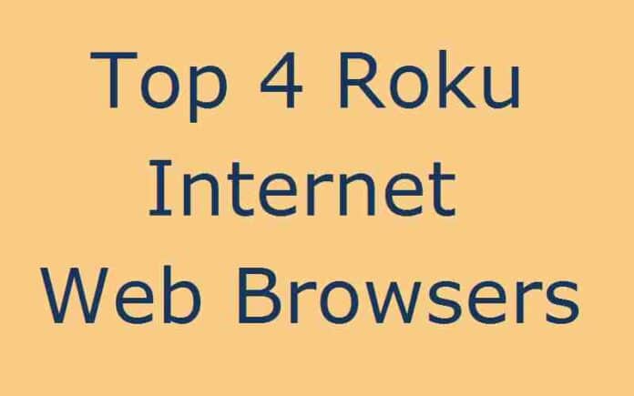 4 Roku Internet Web Browsers