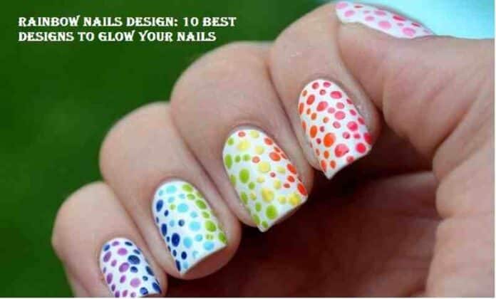 Rainbow Nails Design
